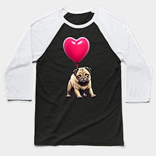 Cute Pug on Valentine's Balloon - Adorable Pug Hanging on Heart Balloon Baseball T-Shirt